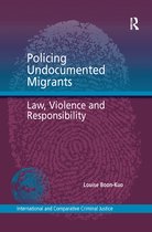 International and Comparative Criminal Justice- Policing Undocumented Migrants