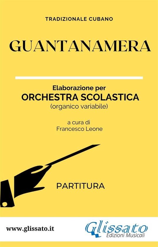 Guantanamera - Orchestra Scolastica 1 - Guantanamera - Orchestra Scolastica (partitura)
