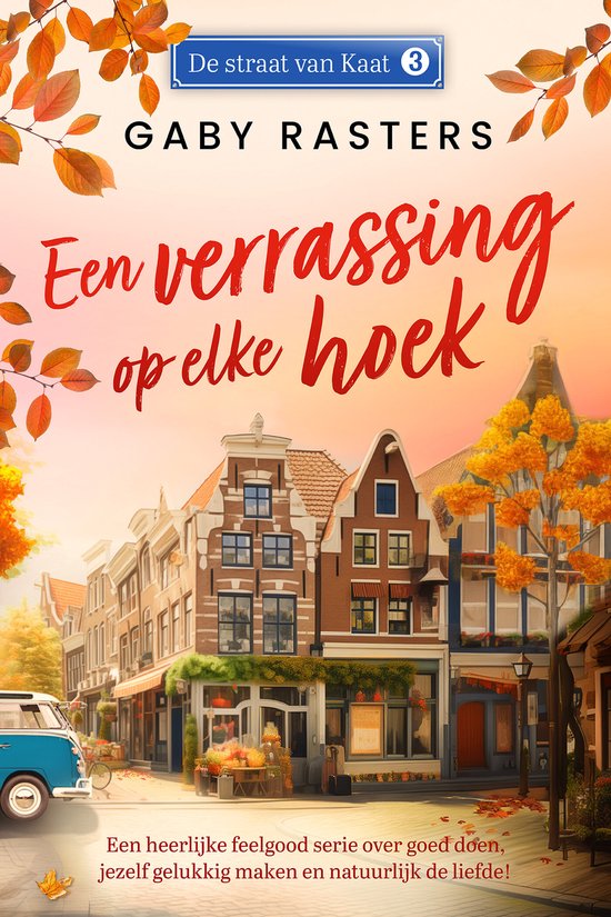 De straat van Kaat 3 - Een verrassing op elke hoek - cover
