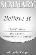Self-Development Summaries - Summary of Believe It