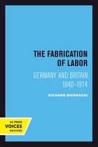 Studies on the History of Society and Culture-The Fabrication of Labor