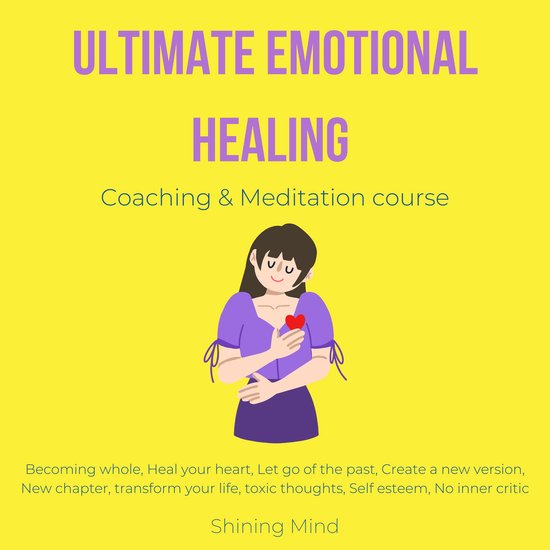 Ultimate emotional healing coaching & meditation course