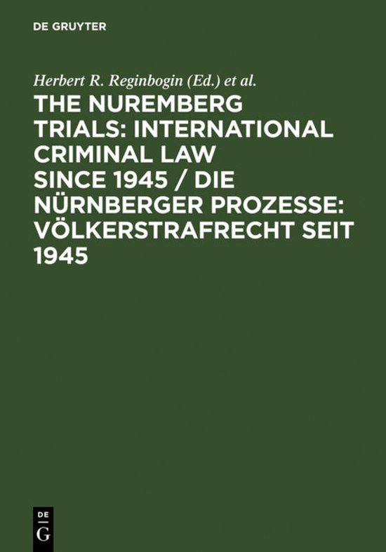 Die Nürnberger Prozesse: Völkerstrafrecht seit 1945 / The  ... - cover