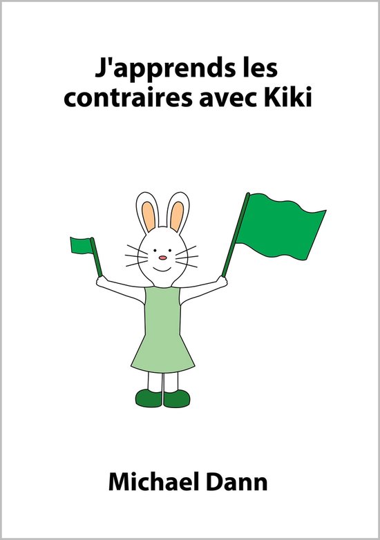 J'apprends avec Kiki 4 - J'apprends les contraires avec Kiki - cover