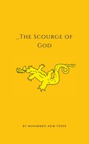 Legends of Leadership: Pioneers Who Shaped History - _The Scourge of God(Attila)