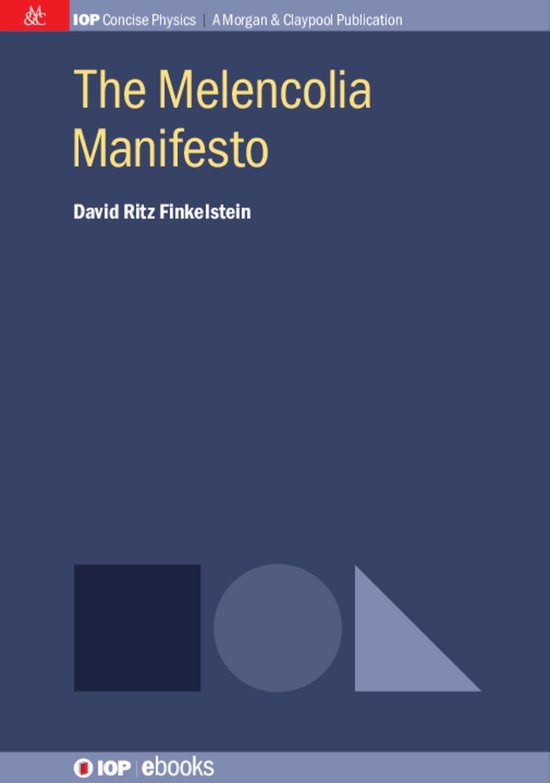 IOP Concise Physics - The Melencolia Manifesto - cover