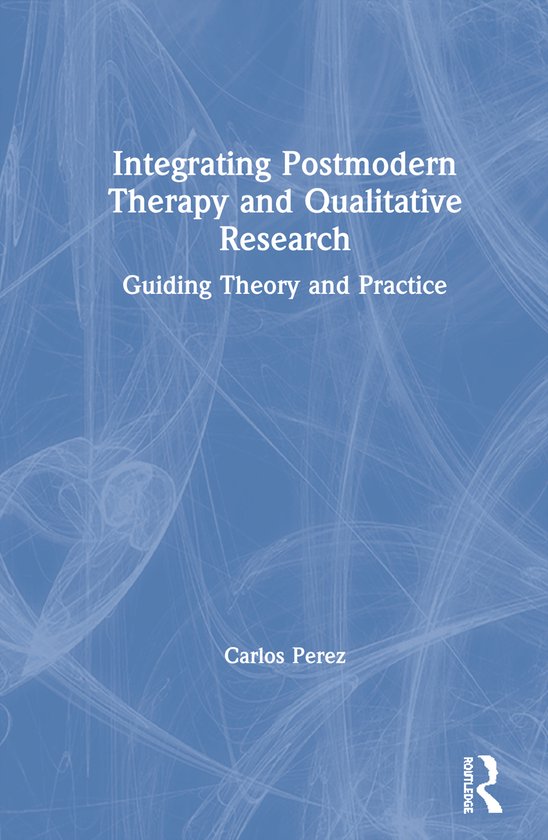 Integrating Postmodern Therapy and Qualitative Research - cover