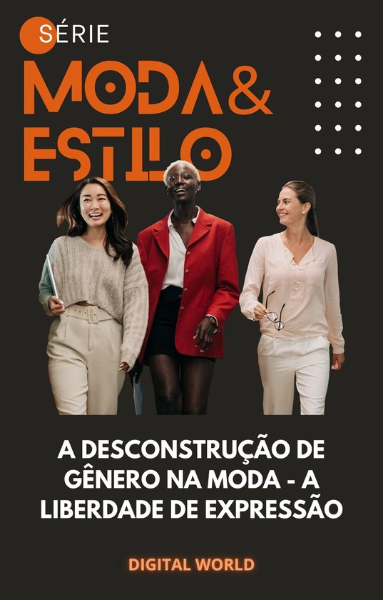A desconstrução de gênero na moda - a liberdade de expres ... - cover