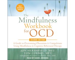 The Mindfulness Workbook for OCD, Second Edition