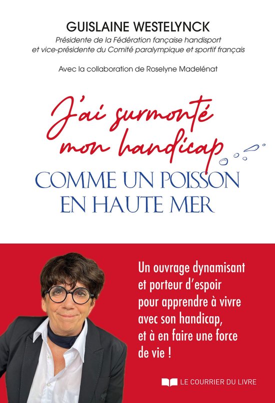 J'ai surmonté mon handicap comme un poisson en haute mer