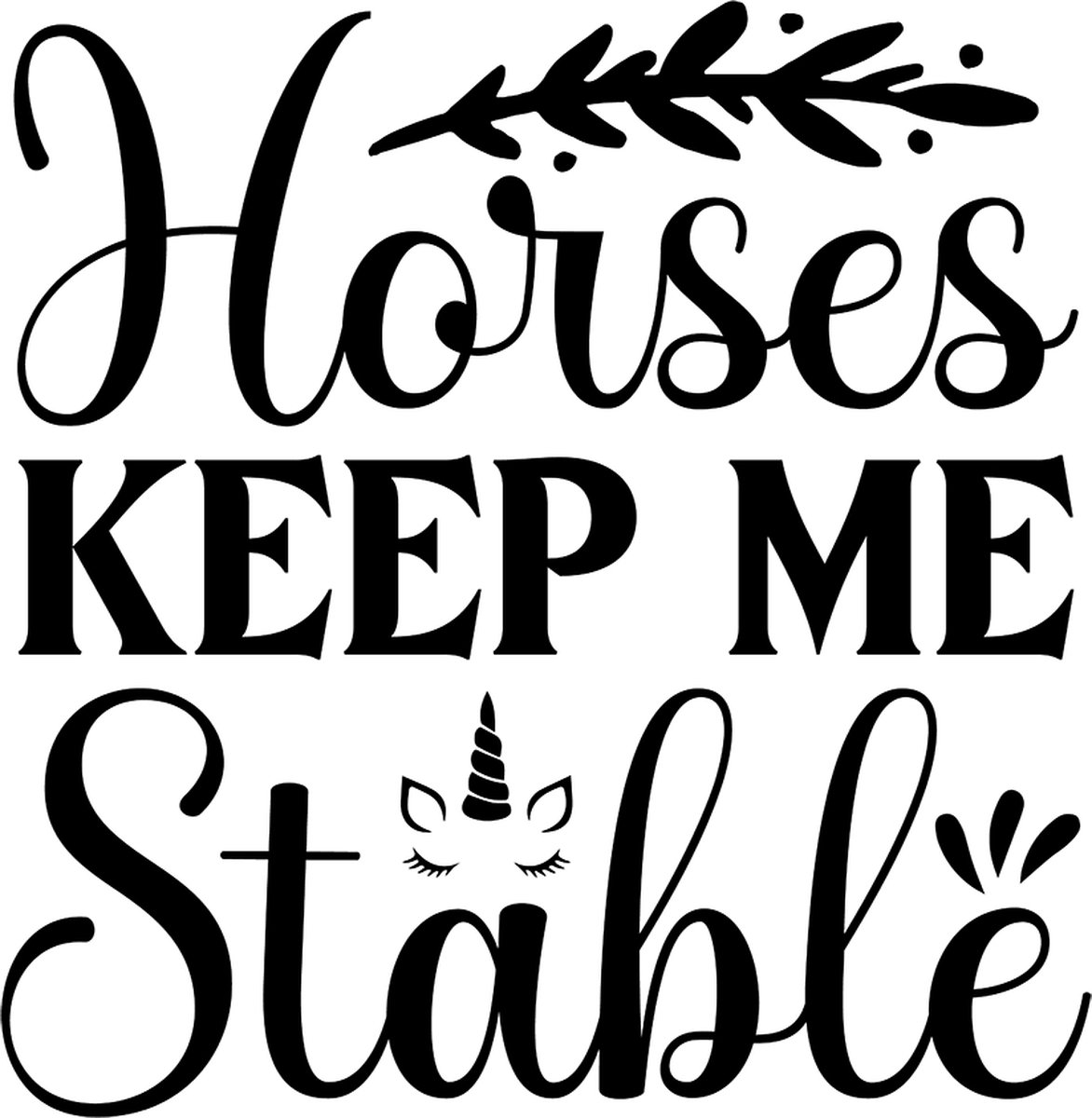 Paarden sticker – Horses keep me