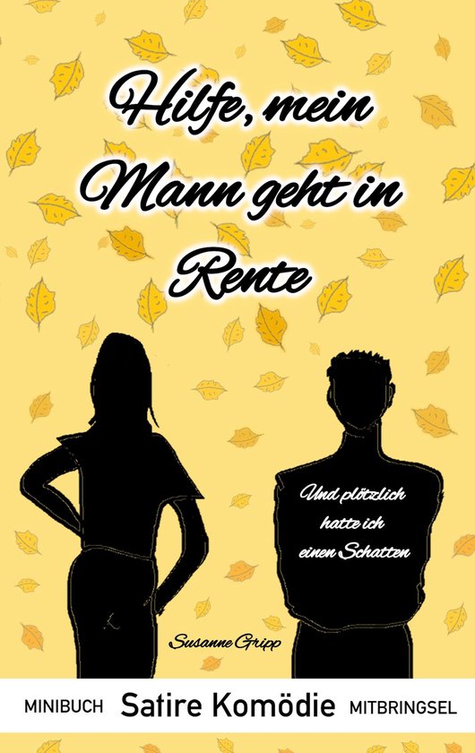 Hilfe Mein Mann Wird Alt Minibuch Mitbringsel - Hilfe, mein Mann geht in Rente (ebook), Susanne