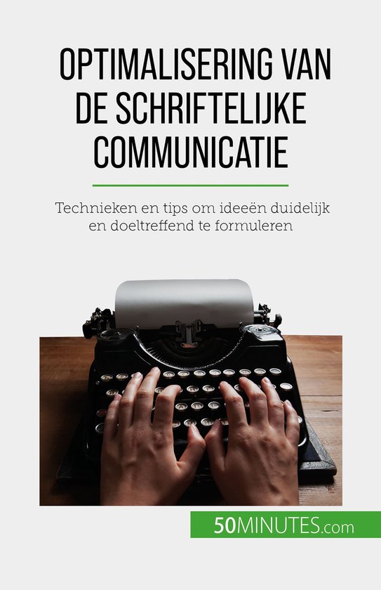 Optimalisering van de schriftelijke communicatie - cover