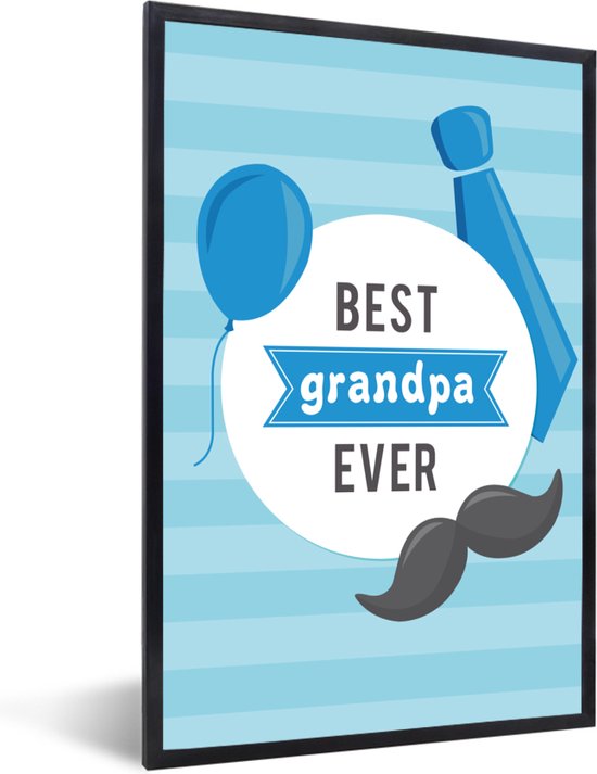 Fotolijst incl. Poster - Spreuken - Best grandpa ever - Quotes - Opa - 40x60 cm - Posterlijst