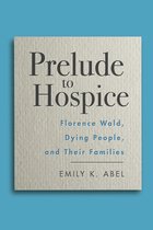 Critical Issues in Health and Medicine- Prelude to Hospice