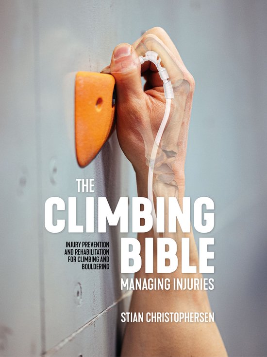The Climbing Bible 3 - The Climbing Bible: Managing Injuries - cover
