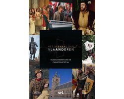 Omslag van Het verhaal van Vlaanderen 1 - Het Verhaal van Vlaanderen - De geschiedenis van de prehistorie tot nu