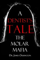 A Dentist's Tale