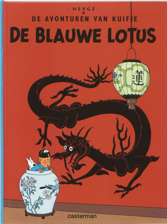 Kuifje in China met Kuifje en Bobbie op een rode achtergrond, met een draak en een lantaarn. De titel is 'De blauwe lotus'.