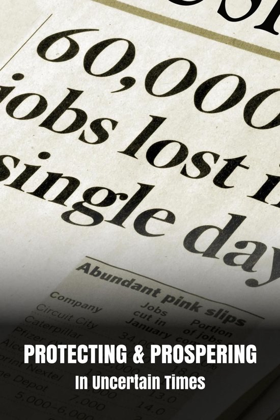 Protecting & Prospering In Uncertain Times - cover