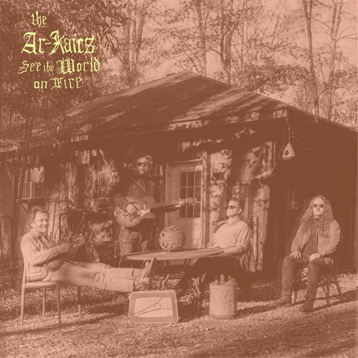 The Ar-Kaics - See The World On Fire (LP)