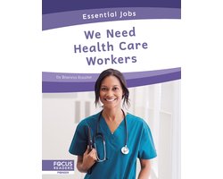 Essential Jobs- We Need Health Care Workers