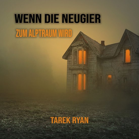 Wenn die Neugier zum Alptraum wird - cover