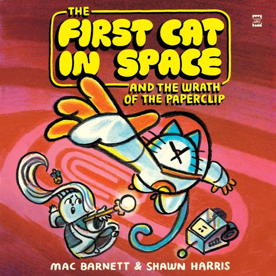 The First Cat in Space and the Wrath of the Paperclip - cover