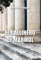 El gallinero de mármol