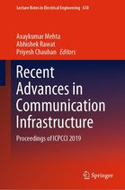Lecture Notes in Electrical Engineering 618 - Recent Advances in Communication Infrastructure