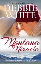 Romance Across State Lines 6 - Montana Miracle