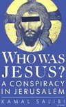 Who Was Jesus?: A Conspiracy in Jerusalem