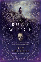 The Bone Witch 1 - The Bone Witch