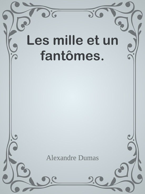 Litterature: Les Mille Et Un Fantômes. Tome 2 (Éd.1849) (Paperback