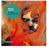 Peppe Fonte - Lo Non Cisono Piu (CD)