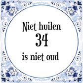 Verjaardag Tegeltje met Spreuk (34 jaar: Niet huilen 34 is niet oud + cadeau verpakking & plakhanger