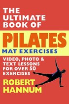 The Ultimate Book of Pilates Mat Exercises