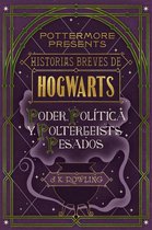 Pottermore Presents 2 - Historias breves de Hogwarts: Poder, Política y Poltergeists Pesados