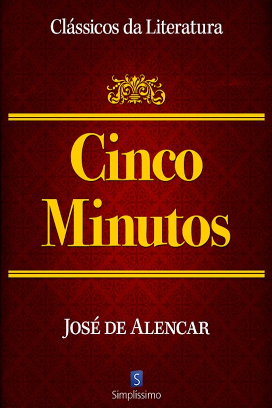 Clássicos da Literatura Cinco Minutos (ebook), Jose Martiniano Pereira de Alencar