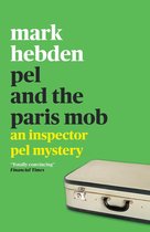 An Inspector Pel Mystery 10 - Pel and the Paris Mob