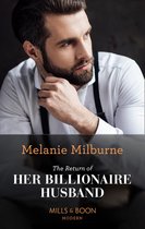 The Return Of Her Billionaire Husband (Mills & Boon Modern)