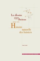 Des planches et des mots - Les dessins d'Antoine Nicolas Duchesne pour son Histoire naturelle des fraisiers