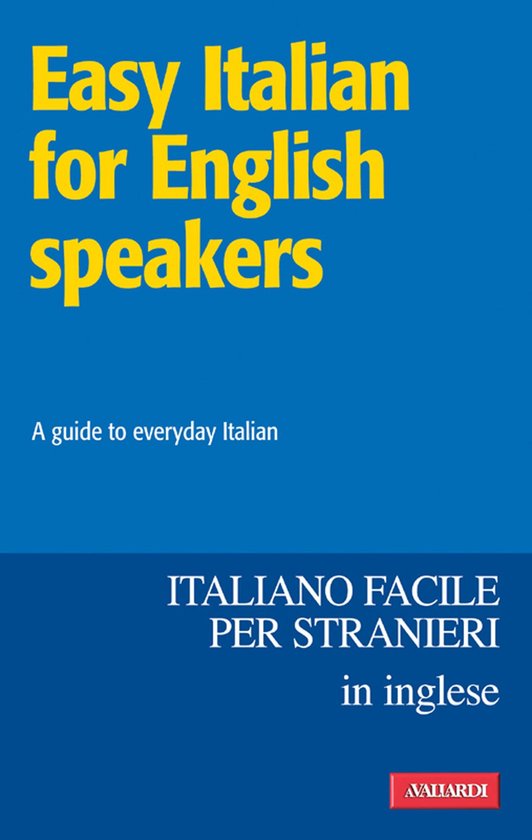 Easy Italian for English speakers / Italiano facile in ingle ... - cover