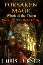 Forsaken Magic: Witch of the Thorn
