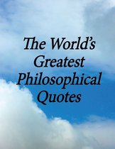 World's Greatest Philosophical Quotes