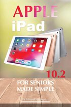 Apple iPad 10.2 for Seniors: Made Simple