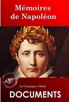 Histoire de France - Mémoires de Napoléon : La Campagne d'Italie [édition intégrale revue et mise à jour]