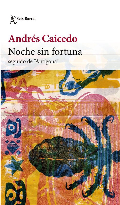 Andrés Caicedo, obra completa. - Noche sin fortuna