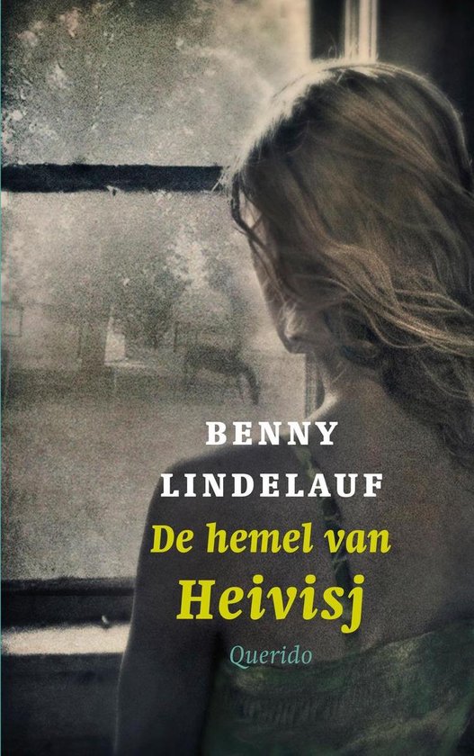 De hemel van Heivisj - Benny Lindelauf | Warmolth.org