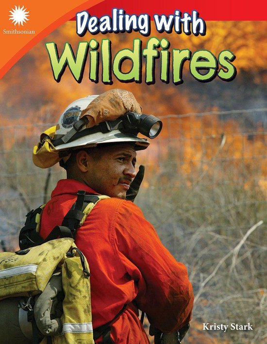 Smithsonian: Informational Text - Dealing with Wildfires